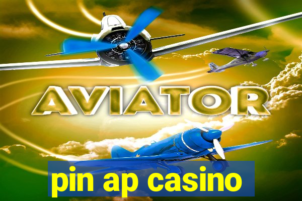 pin ap casino