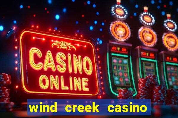 wind creek casino in alabama