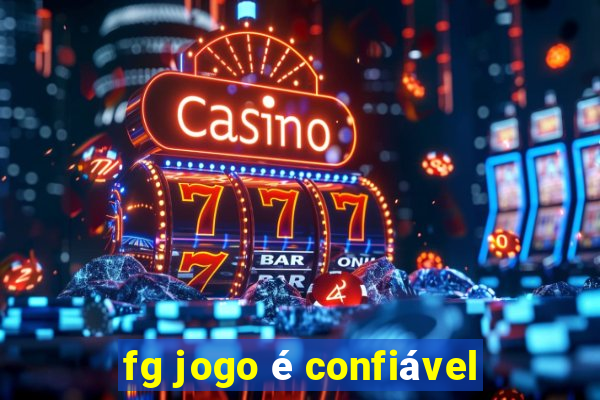 fg jogo é confiável