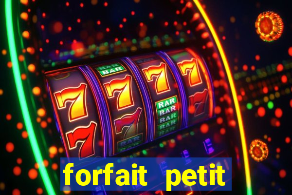 forfait petit manoir du casino