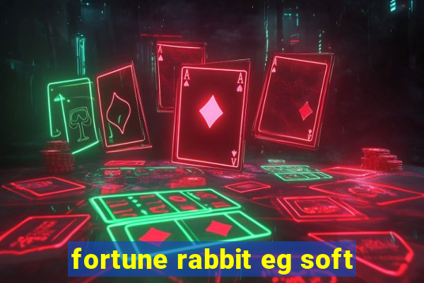 fortune rabbit eg soft