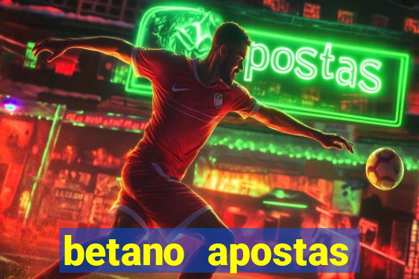 betano apostas esportivas online