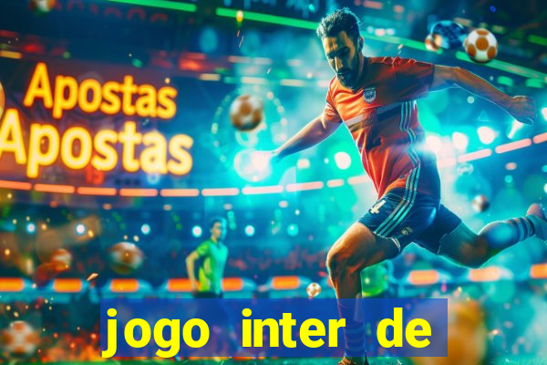 jogo inter de milao e milan