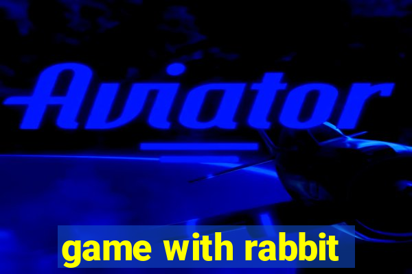 game with rabbit