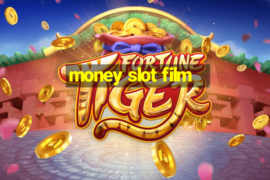 money slot film