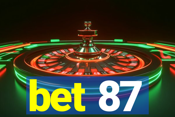 bet 87