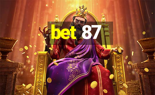 bet 87