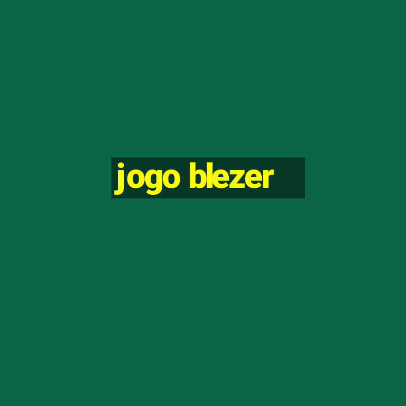 jogo blezer