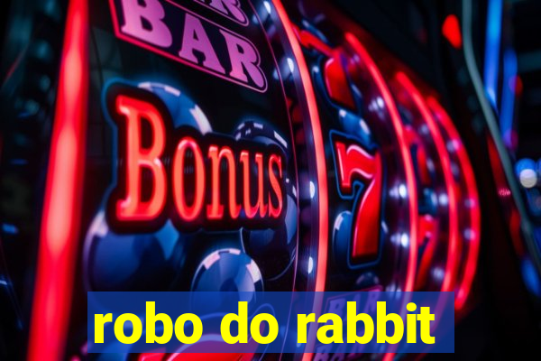 robo do rabbit