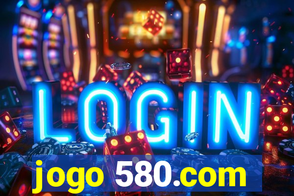 jogo 580.com