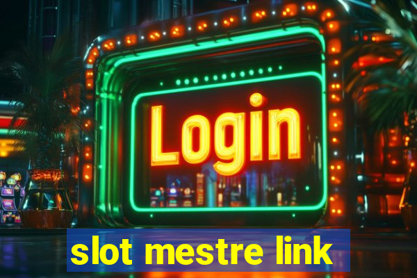 slot mestre link