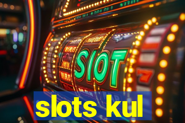 slots kul