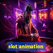 slot animation