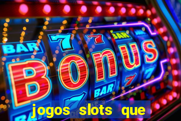 jogos slots que pagam dinheiro de verdade