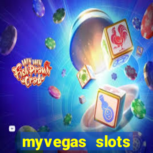 myvegas slots casino free