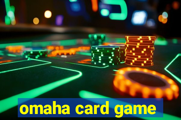 omaha card game