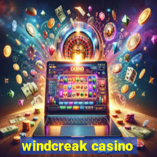 windcreak casino