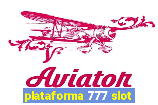 plataforma 777 slot