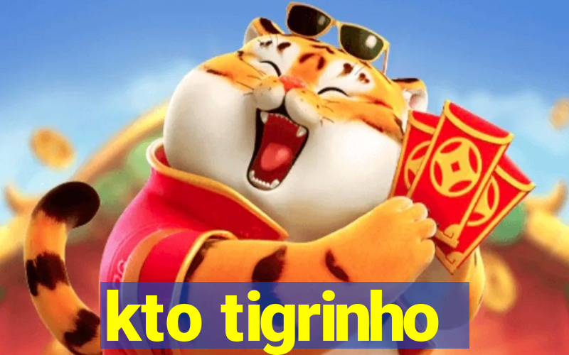 kto tigrinho