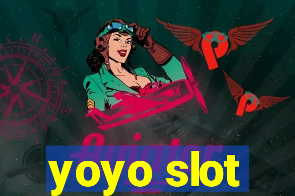 yoyo slot