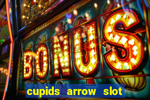 cupids arrow slot free play