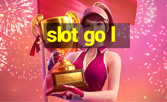 slot go l