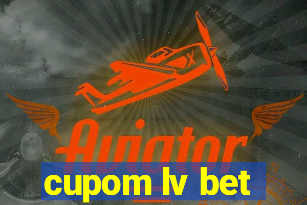 cupom lv bet