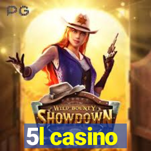 5l casino