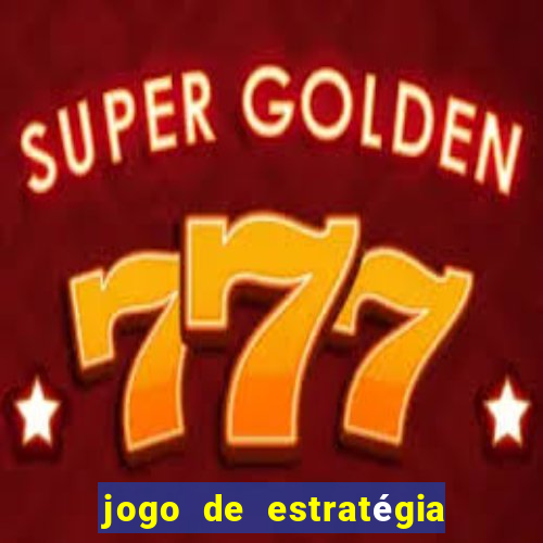 jogo de estratégia para celular