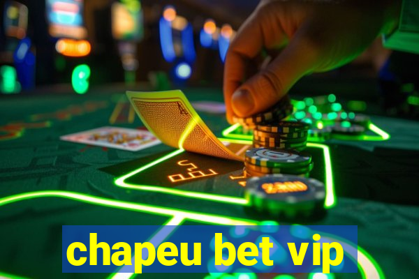 chapeu bet vip