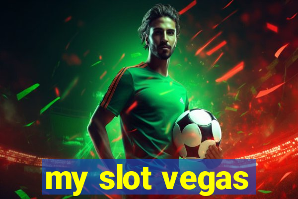 my slot vegas