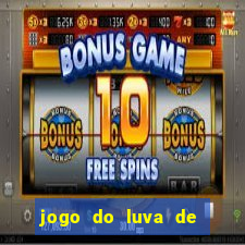 jogo do luva de pedreiro de ganhar dinheiro