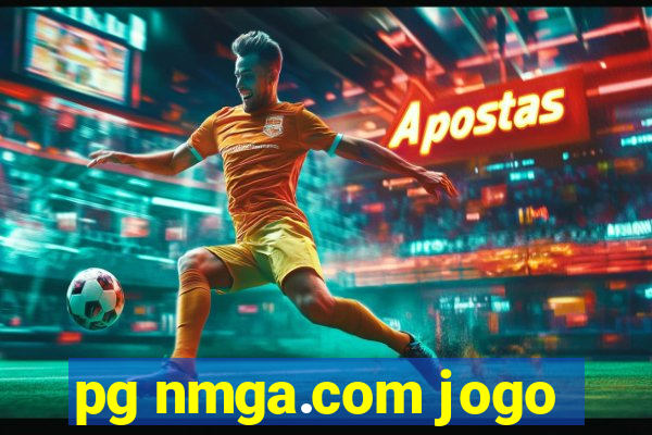 pg nmga.com jogo