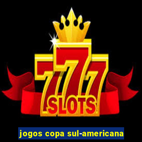 jogos copa sul-americana