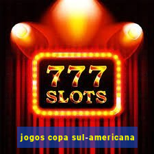 jogos copa sul-americana