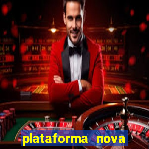 plataforma nova pagando no cadastro sem dep贸sito