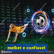 melbet e confiavel