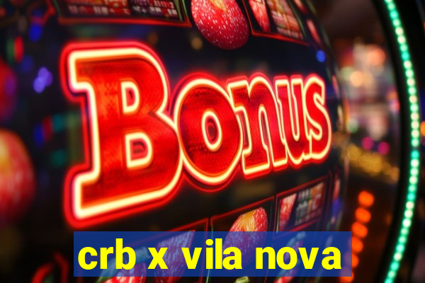 crb x vila nova