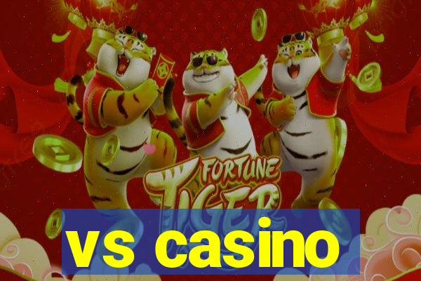 vs casino