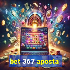 bet 367 aposta