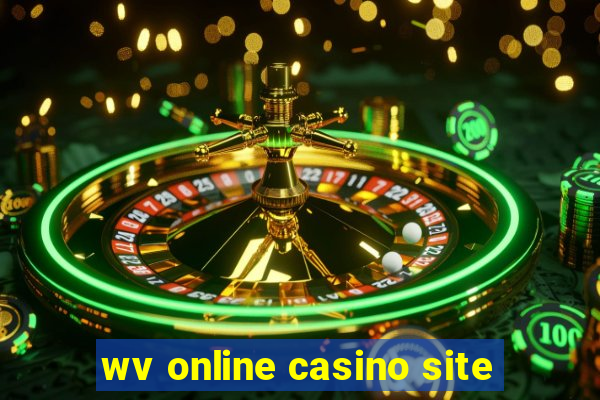 wv online casino site