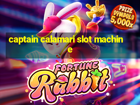 captain calamari slot machine