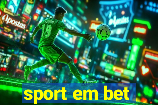 sport em bet