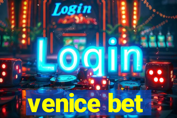 venice bet