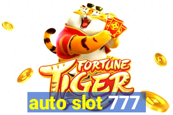 auto slot 777