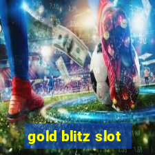 gold blitz slot