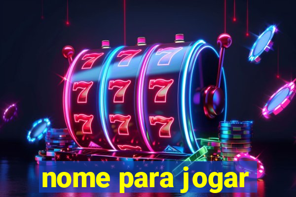 nome para jogar