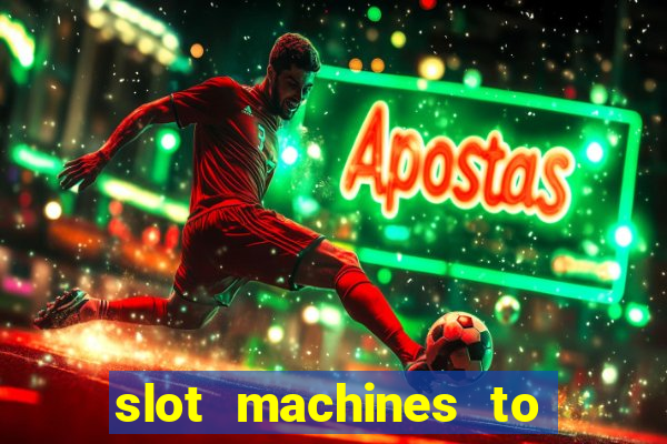 slot machines to play for free