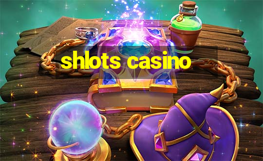 shlots casino