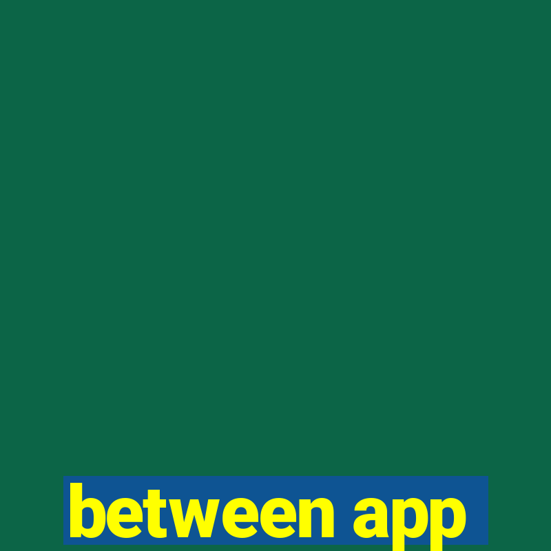 between app